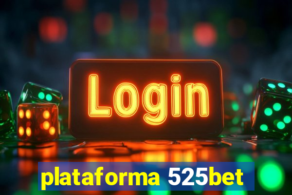 plataforma 525bet